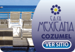 Casa Mexicana Cozumel